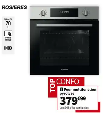 Conforama Rosieres four multifonction pyrolyse rfco5858in offre