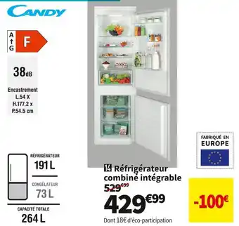 Conforama Candy réfrigérateur combiné intégrable cbl3518f offre