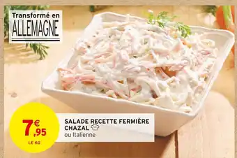 Intermarché Salade recette fermière chazal offre