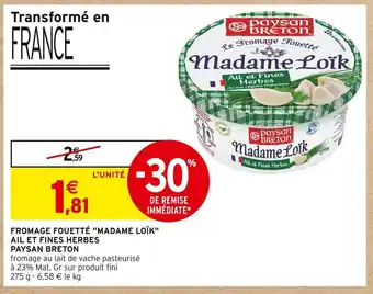 Intermarché Paysan breton fromage fouetté madame loïk ail et fines offre