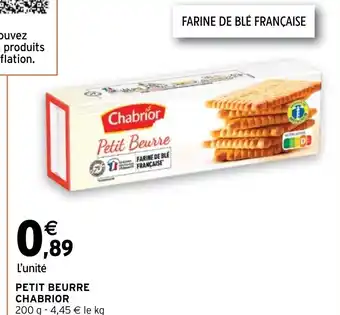 Intermarché PETIT BEURRE CHABRIOR offre