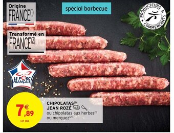 Intermarché CHIPOLATAS(¹) JEAN ROZÉ offre