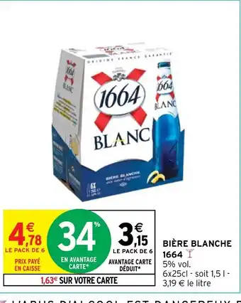 Intermarché BIÈRE BLANCHE 1664 offre