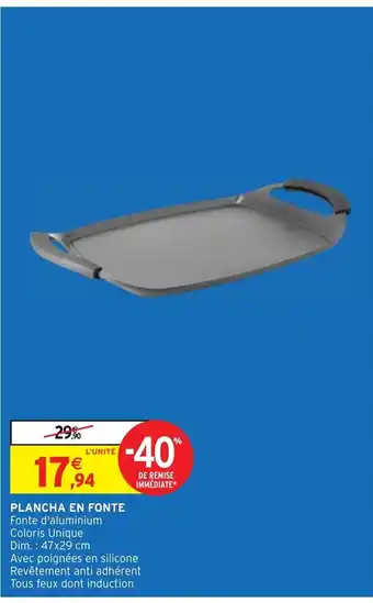 Intermarché PLANCHA EN FONTE Fonte d'aluminium Coloris Unique offre