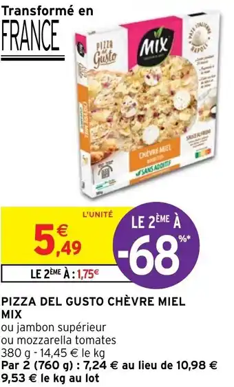 Intermarché PIZZA DEL GUSTO CHÈVRE MIEL MIX offre