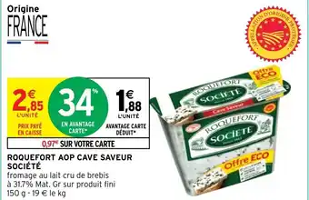 Intermarché ROQUEFORT AOP CAVE SAVEUR offre