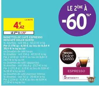 Intermarché DOSETTES DE CAFÉ ESPRESSO NESCAFÉ DOLCE GUSTO offre