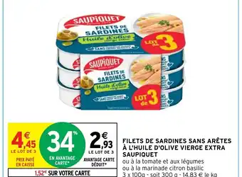 Intermarché FILETS DE SARDINES SANS ARÊTES À L'HUILE D'OLIVE VIERGE EXTRA SAUPIQUET offre