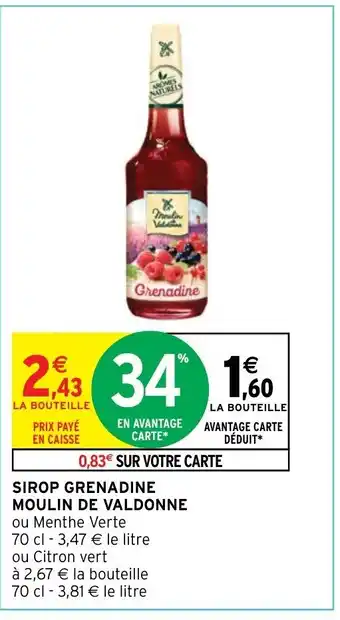 Intermarché SIROP GRENADINE MOULIN DE VALDONNE offre