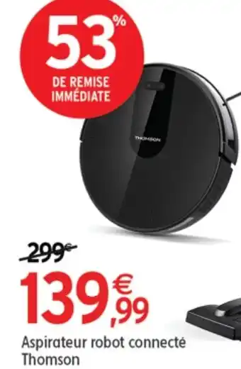 Intermarché Aspirateur robot connecté Thomson offre