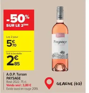Carrefour Market A.O.P. Tursan PAYSAGE Rosé 2022. 75 cl. Vendu seul : 3,80 € Existe aussi en rouge 2019. offre