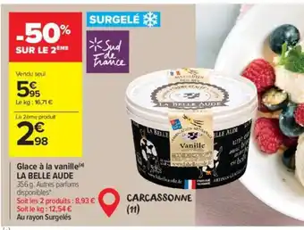 Carrefour Market Glace à la vanille(a) LA BELLE AUDE 356 g. Autres parfums disponibles*. offre