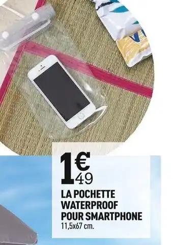 Centrakor LA POCHETTE WATERPROOF POUR SMARTPHONE 11,5x67 cm. offre