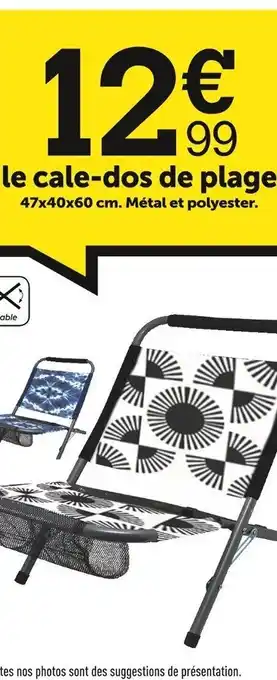 Centrakor le cale-dos de plage offre