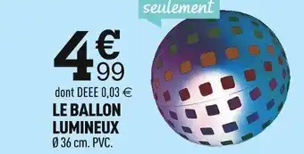 Centrakor LE BALLON LUMINEUX offre