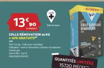 Bricomarché COLLE RÉNOVATION 25 KG +10% GRATUITS** offre