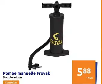 Action Pompe manuelle Froyak offre