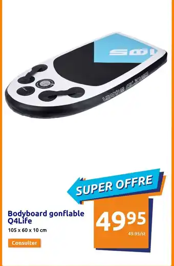 Action Bodyboard gonflable Q4Life offre