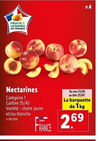 Lidl Nectarines Catégorie 1 Calibre 35/45 Variété : chaire jaune et/ou blanche offre