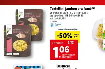 Lidl Tortellini jambon cru fumé (³) offre