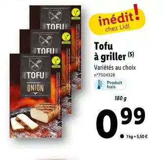 Lidl Tofu à griller (5) offre