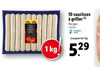 Lidl 10 saucisses à griller (3) offre