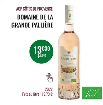 Nicolas Domaine de la grande pallière aop côtes de provence 2022 offre