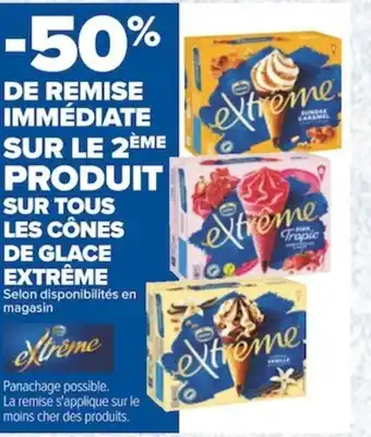 Carrefour SUR TOUS LES CÔNES DE GLACE EXTRÊME offre