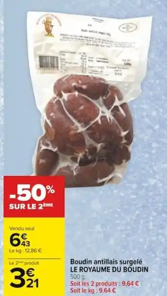 Carrefour Boudin antillais surgelé LE ROYAUME DU BOUDIN offre