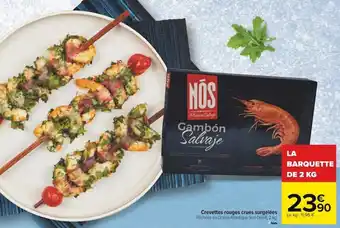 Carrefour Crevettes rouges crues surgelées Péchées en Océan Atlantique Sud Ouest, 2 kg. offre