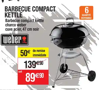Cora x Carrefour BARBECUE COMPACT KETTLE Barbecue compact kettle charco weber cuve acier, 47 cm noir offre