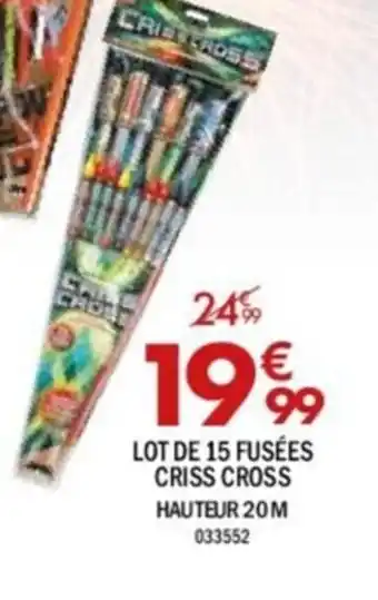 La Foir'Fouille LOT DE 15 FUSÉES CRISS CROSS HAUTEUR 20M 033552 offre