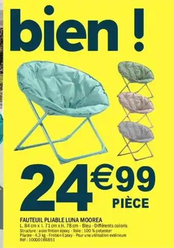 La Foir'Fouille FAUTEUIL PLIABLE LUNA MOOREA offre
