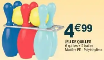 JEU DE QUILLES 6 quilles + 2 balles Matière PE - Polyéthylène