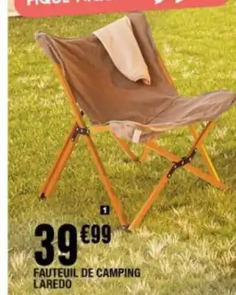 La Foir'Fouille FAUTEUIL DE CAMPING LAREDO offre