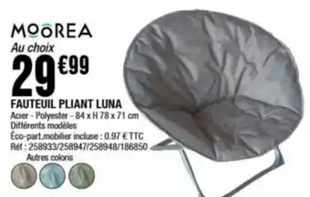 La Foir'Fouille FAUTEUIL PLIANT LUNA Acier - Polyester - 84 x H 78 x 71 cm Différents modèles offre