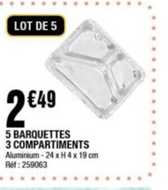 La Foir'Fouille 5 BARQUETTES 3 COMPARTIMENTS Aluminium-24 x H 4 x 19 cm Ref: 259063 offre