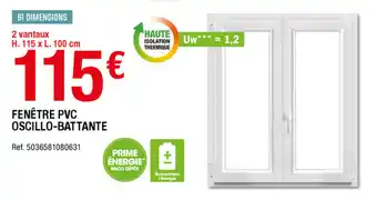 Brico Dépôt Fenêtre PVC oscillo-battante offre