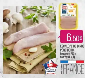 Match Escalope de Dinde Père Dodu offre