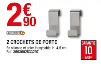Brico Dépôt 2 Crochetes de porte offre