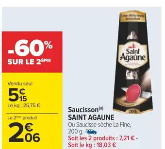 Carrefour Saint agaune saucisson offre