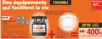 Carrefour Fagor robot multifonctions connecté + bol offre