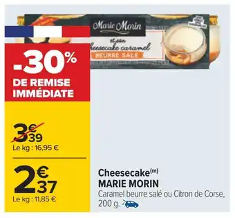 Carrefour Marie morin cheesecake offre