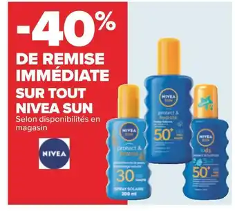 Carrefour Nivea sun -40% de remise immédiate sur tout nivea sun offre
