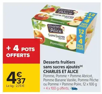Carrefour Charles et alice desserts fruitiers sans sucres ajoutés offre