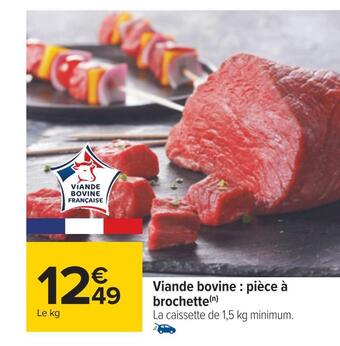 Carrefour Viande bovine : pièce à brochette offre