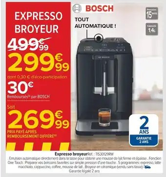 Carrefour Bosch expresso broyeur offre