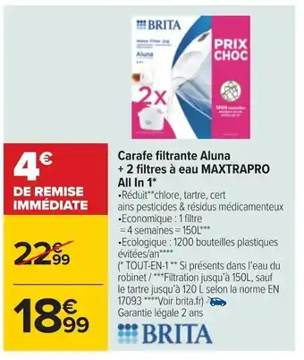 Carrefour Brita carafe filtrante aluna + 2 filtres à eau maxtrapro all in 1 offre