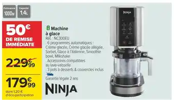 Carrefour Ninja machine à glace offre