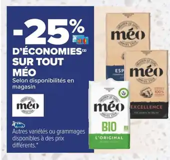 Carrefour Méo -25% d’économies sur tout méo offre